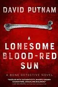 E-Book (epub) A Lonesome Blood-Red Sun von David Putnam