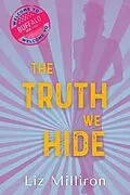 E-Book (epub) The Truth We Hide von Liz Milliron