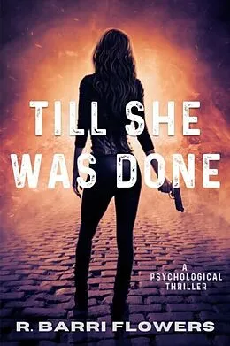 E-Book (epub) Till She Was Done von R. Barri Flowers