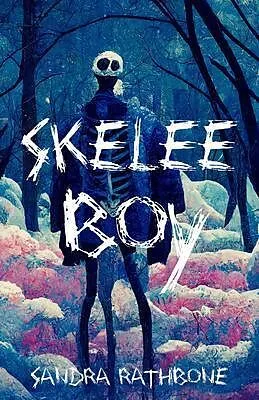 E-Book (epub) Skelee Boy von Sandra Rathbone