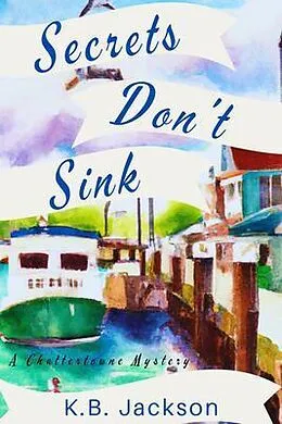 E-Book (epub) Secrets Don't Sink von K. B. Jackson