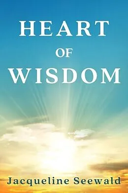 E-Book (epub) Heart of Wisdom von Jacqueline Seewald