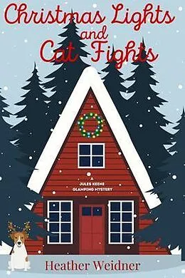 E-Book (epub) Christmas Lights and Cat Fights von Heather Weidner