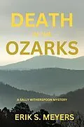 E-Book (epub) Death in the Ozarks von Erik S. Meyers
