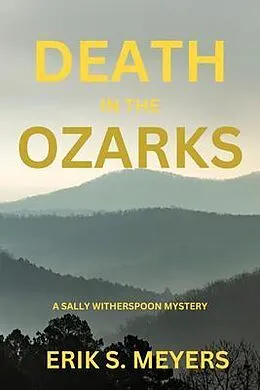 E-Book (epub) Death in the Ozarks von Erik S. Meyers