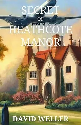 E-Book (epub) Secret of Heathcote Manor von David Weller