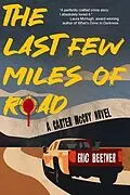E-Book (epub) The Last Few Miles of Road von Eric Beetner