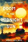 E-Book (epub) Doom in the Midnight Sun von Eunice Mays Boyd