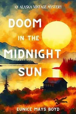E-Book (epub) Doom in the Midnight Sun von Eunice Mays Boyd