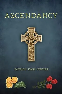 E-Book (epub) Ascendancy von Patrick Earl Dwyer
