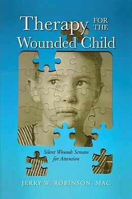 E-Book (epub) Therapy for the Wounded Child von Jerry Robinson