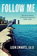 E-Book (epub) FOLLOW ME von Leon Swarts