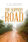 ePUB The Slippery Road von L. M. Bollers