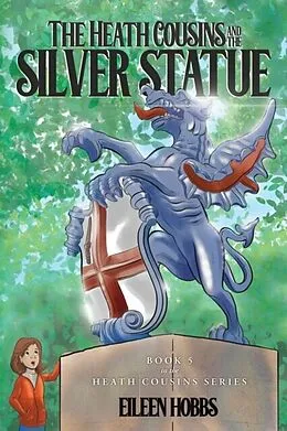 E-Book (epub) The Heath Cousins and the Silver Statue von Eileen Hobbs