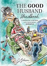 eBook (epub) The Good Husband Handbook "Edition I" de Jermaine Gibson