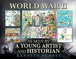 E-Book (epub) World War II as Seen by a Young Artist and Historian von Kenneth Burres