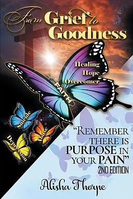 E-Book (epub) From Grief to Goodness von Alisha Thorpe