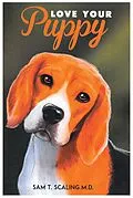 E-Book (epub) Love Your Puppy von Sam T. Scaling M. D.