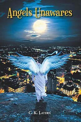 E-Book (epub) Angels Unawares von C. K. Latern