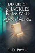 E-Book (epub) Diaries of Shackles Removed von R. D. Pryor