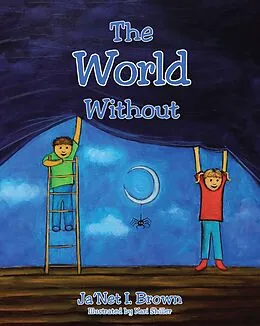 E-Book (epub) The World Without von Ja'Net I. Brown