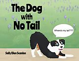 eBook (epub) The Dog with No Tail de Sally Ellen Scanlon