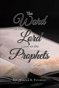 E-Book (epub) The Word of the Lord Came to the Prophets von Rev. Harold E. Petersen
