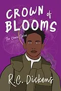 E-Book (epub) Crown of Blooms (The Crown Series, #1) von R. C. Dickens