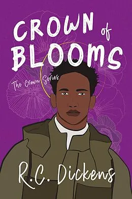 E-Book (epub) Crown of Blooms (The Crown Series, #1) von R. C. Dickens