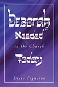 E-Book (epub) Deborah Needed in the Church Today von Dessa Figueroa