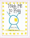 E-Book (epub) Teach me to Pray von Delia C. Hunt