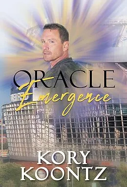 E-Book (epub) Oracle; Emergence von Kory Koontz