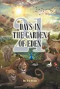E-Book (epub) 21 Days in the Garden of Eden von Ted Beam