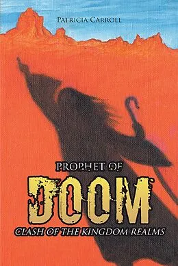 E-Book (epub) Prophet of Doom von Patricia Carroll