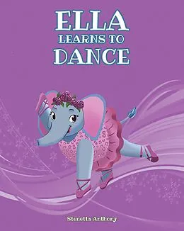 E-Book (epub) Ella Learns to Dance von Stenetta Anthony