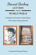 E-Book (epub) Dearest Darling, Letters from World War II von Catherine Emerson Porto