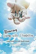 E-Book (epub) (Living) Dancing with Disabilities von Candy Warner