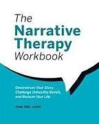 Couverture cartonnée The Narrative Therapy Workbook de Jneé Hill