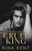 Couverture cartonnée Cruel King de Rina Kent