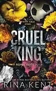 Kartonierter Einband Cruel King von Rina Kent