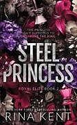 Kartonierter Einband Steel Princess von Rina Kent