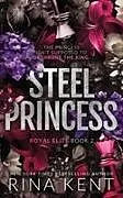 Kartonierter Einband Steel Princess von Rina Kent