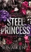 Fester Einband Steel Princess von Rina Kent