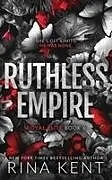 Kartonierter Einband Ruthless Empire von Rina Kent