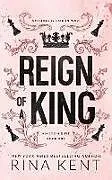 Kartonierter Einband Reign of a King von Rina Kent