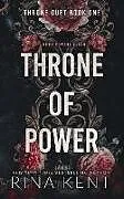 Kartonierter Einband Throne of Power von Rina Kent