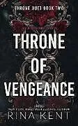 Kartonierter Einband (Kt) Throne of Vengeance von Rina Kent