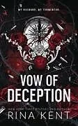 Kartonierter Einband Vow of Deception von Rina Kent