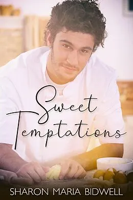 E-Book (epub) Sweet Temptations von Sharon Maria Bidwell