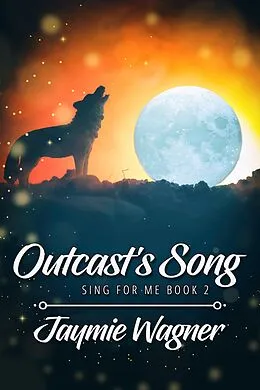 E-Book (epub) Outcast's Song von Jaymie Wagner